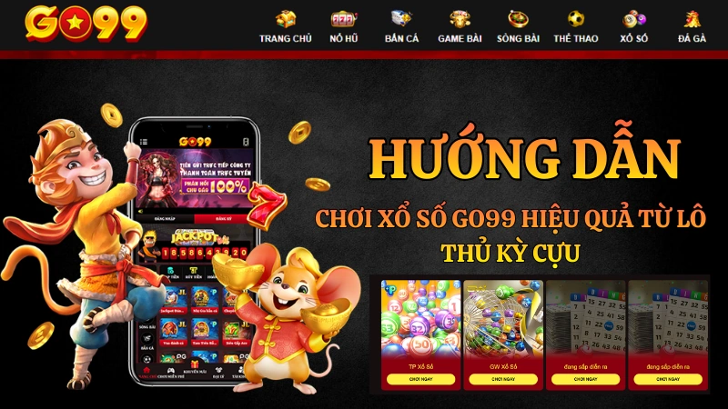 Kinh nghiệm soi cầu lô đề và mẹo chơi xổ số GO99 hiệu quả từ các chuyên gia giúp tối ưu tỷ lệ trúng thưởng mỗi ngày.